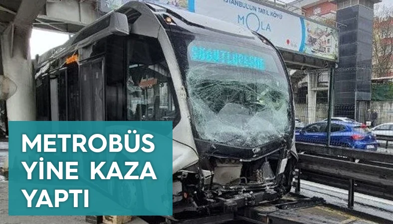 İstanbul'da Metrobüsler Çarpıştı : 21 Kişi Yaralandı